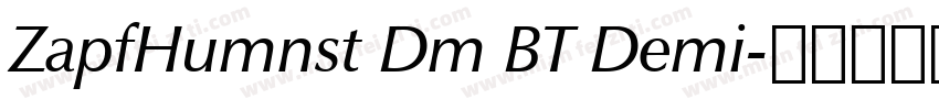 ZapfHumnst Dm BT Demi字体转换